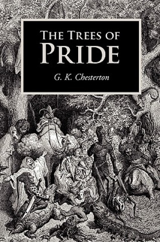 Carte Trees of Pride, Large-Print Edition G. K. Chesterton