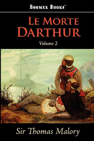 Książka Morte Darthur, Vol. 2 Sir Thomas Malory