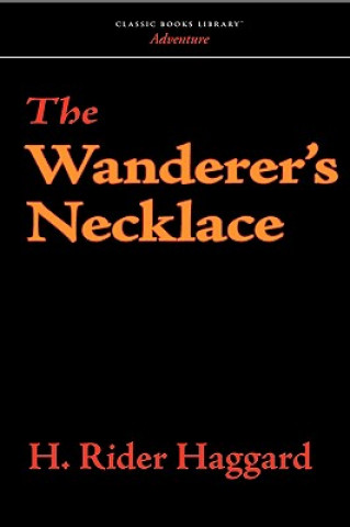 Kniha Wanderer's Necklace Sir H Rider Haggard