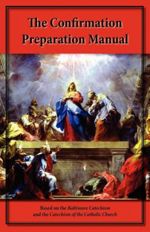 Książka Confirmation Preparation Manual Steve Kellmeyer