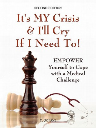 Knjiga It's MY Crisis! And I'll Cry If I Need To Yocheved Golani