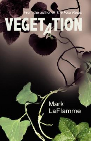 Könyv Vegetation Mark LaFlamme