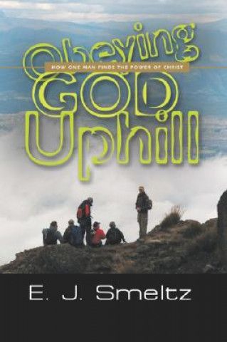 Kniha Obeying God Uphill E. J. Smeltz