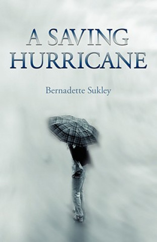 Knjiga Saving Hurricane Bernadette Sukley