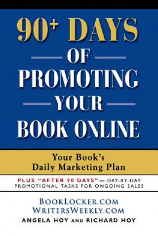 Carte 90 Days of Promoting Your Book Online Richard D. Hoy