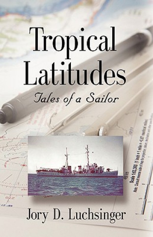 Buch Tropical Latitudes Jory D. Luchsinger