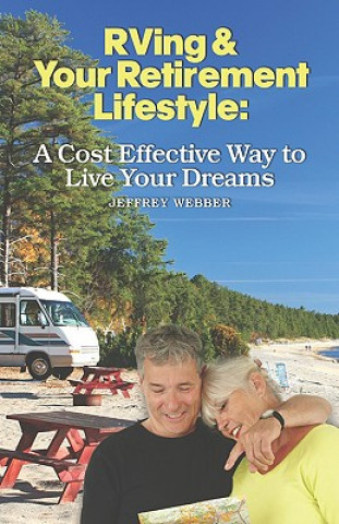 Książka RVing & Your Retirement Lifestyle Jeffrey Webber