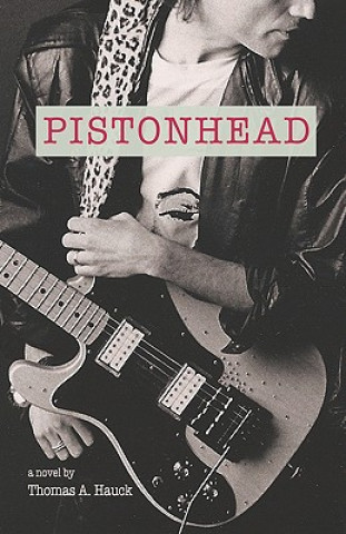 Knjiga Pistonhead Thomas A. Hauck