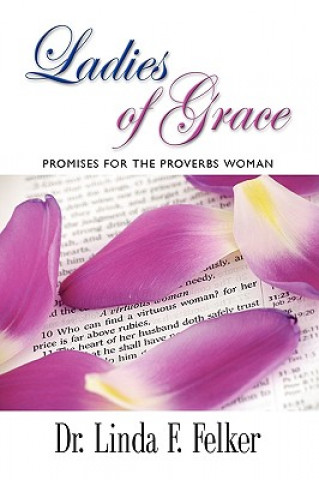 Βιβλίο Ladies of Grace Dr. Linda F. Felker