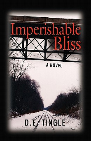 Libro Imperishable Bliss D. E. Tingle