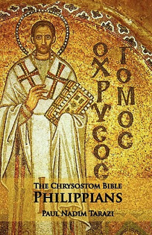 Kniha Chrysostom Bible - Philippians Paul Nadim Tarazi