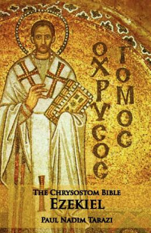 Kniha Chrysostom Bible - Ezekiel Paul N Tarazi