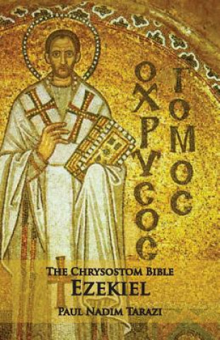 Kniha Chrysostom Bible - Ezekiel Paul Nadim Tarazi