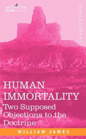 Knjiga Human Immortality William James