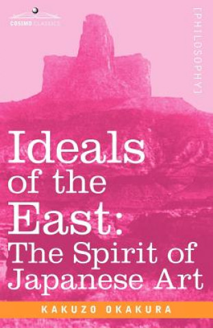 Livre Ideals of the East Kakuzo Okakura