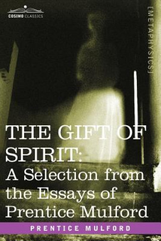 Книга Gift of Spirit Prentice Mulford