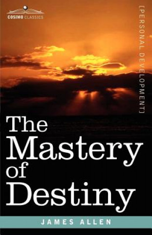 Kniha Mastery of Destiny Allen