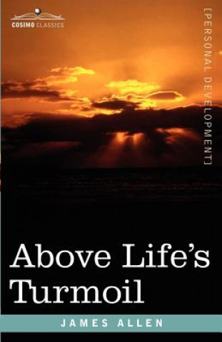 Könyv Above Life's Turmoil Allen