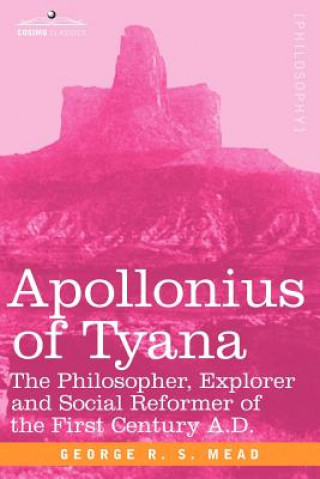 Könyv Apollonius of Tyana G R S Mead