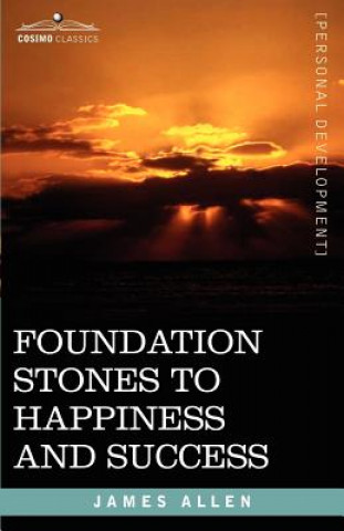Книга Foundation Stones to Happiness and Success Allen