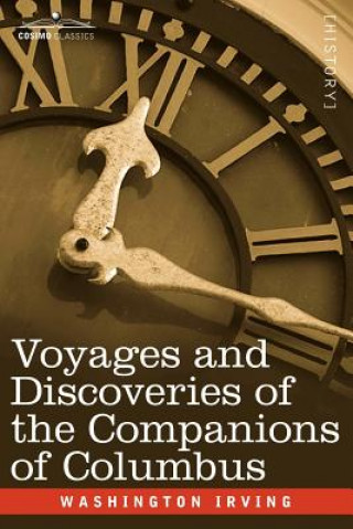 Könyv Voyages and Discoveries of the Companions of Columbus Washington Irving