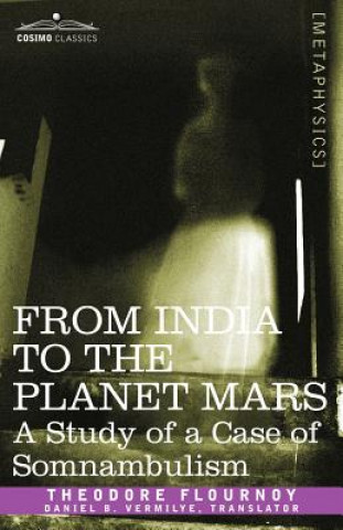Carte From India to the Planet Mars Theodore Flournoy