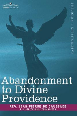 Carte Abandonment to Divine Providence Jean-Pierre De Caussade