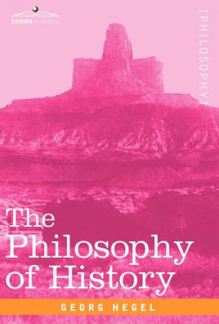 Kniha Philosophy of History Georg Wilhelm Friedrich Hegel
