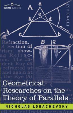 Kniha Geometrical Researches on the Theory of Parallels Nicholas Lobachevski