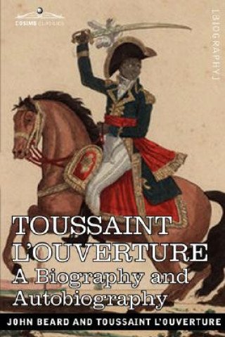 Könyv Toussaint L'Ouverture John Beard