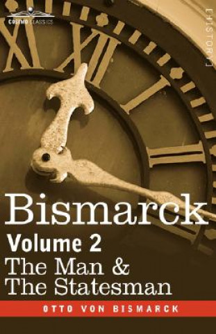 Kniha Bismarck Otto Von Bismarck
