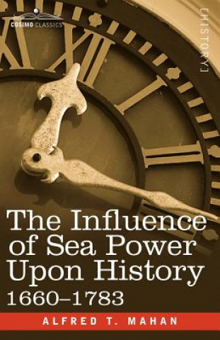 Carte Influence of Sea Power Upon History, 1660 - 1783 Captain A T Mahan