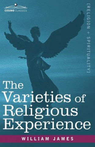 Knjiga Varieties of Religious Experience William James