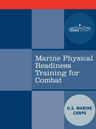 Książka Marine Physical Readiness Training for Combat United States Marine Corps