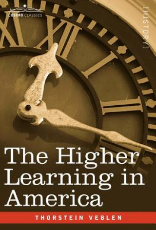 Buch Higher Learning in America Thorstein Veblen