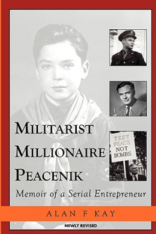 Książka Militarist Millionaire Peacenik Alan F Kay