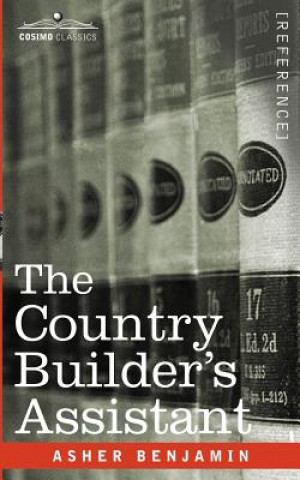 Книга Country Builder's Assistant Asher Benjamin