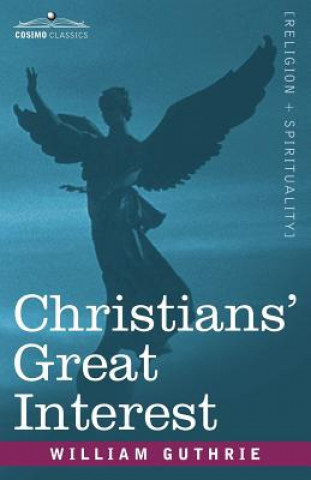 Book Christians' Great Interest William Guthrie