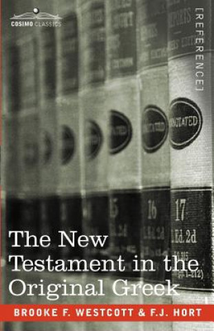 Kniha New Testament in the Original Greek F J Hort