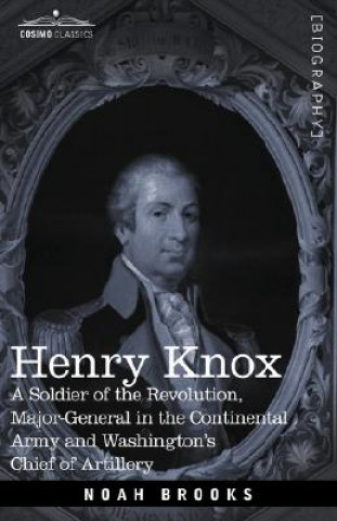 Książka Henry Knox Professor Noah Brooks