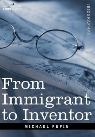 Carte From Immigrant to Inventor Michael Pupin