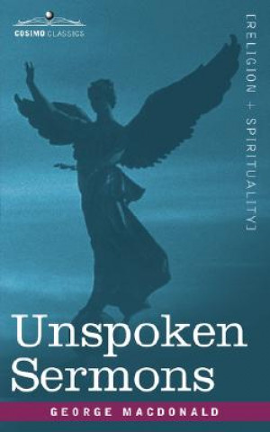 Book Unspoken Sermons George MacDonald