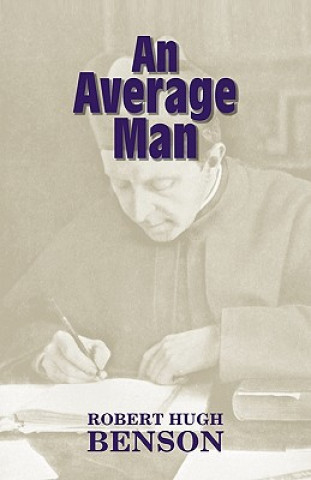 Carte Average Man Robert Hugh Benson