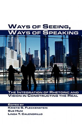 Książka Ways of Seeing, Ways of Speaking Linda T. Calendrillo