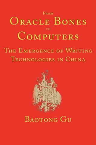 Book From Oracle Bones to Computers Baotong Gu