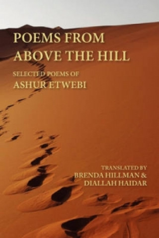 Kniha Poems from Above the Hill: Selected Poems of Ashur Etwebi Ashur Etwebi