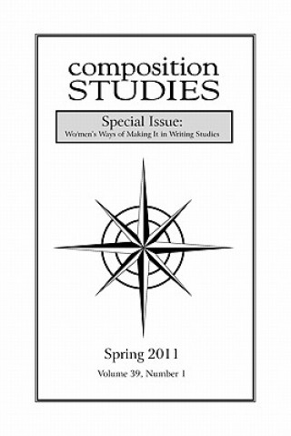 Książka Composition Studies 39.1 (Spring 2011) Jennifer Clary-Lemon
