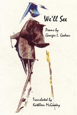 Knjiga We'll See Georges L Godeau