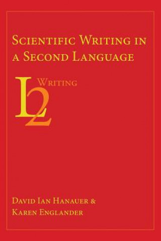 Kniha Scientific Writing in a Second Language Karen Englander