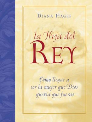 Kniha hija del Rey Diana Hagee